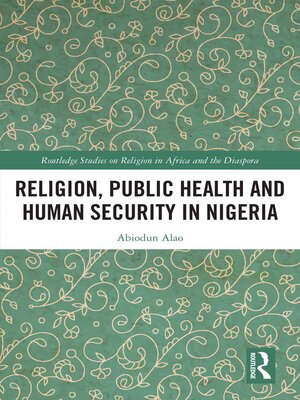 cover image of Religion, Public Health and Human Security in Nigeria